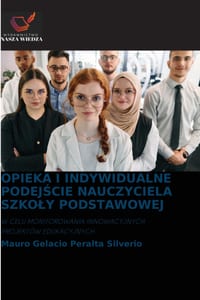 Opieka I Indywidualne PodejŚcie Nauczyciela Szkoly Podstawowej cover