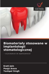 Biomaterialy stosowane w implantologii stomatologicznej cover