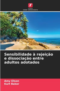 Sensibilidade à rejeição e dissociação entre adultos adotados cover