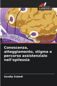 Conoscenza, atteggiamento, stigma e percorso assistenziale nell'epilessia cover