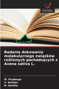 Badania dokowania molekularnego związków roślinnych pochodzących z Avena sativa L. cover