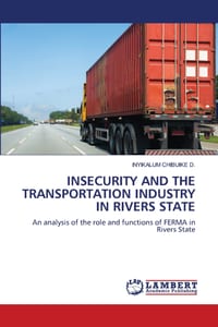 Insecurity and the Transportation Industry in Rivers State cover
