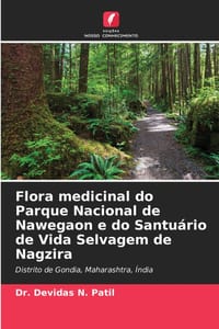 Flora medicinal do Parque Nacional de Nawegaon e do Santuário de Vida Selvagem de Nagzira cover