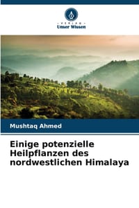 Einige potenzielle Heilpflanzen des nordwestlichen Himalaya cover