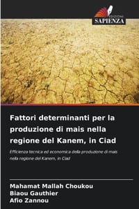 Fattori determinanti per la produzione di mais nella regione del Kanem, in Ciad cover
