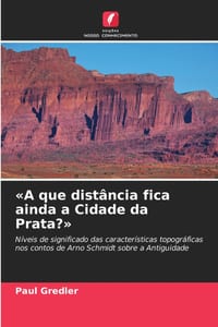 A que distância fica ainda a Cidade da Prata? cover