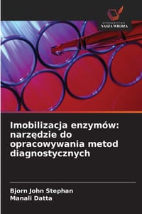 Imobilizacja enzymów: narzędzie do opracowywania metod diagnostycznych cover