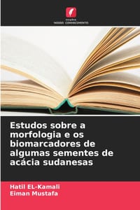Estudos sobre a morfologia e os biomarcadores de algumas sementes de acácia sudanesas cover