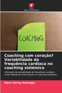 Coaching com coração? Variabilidade da frequência cardíaca no coaching sistémico cover