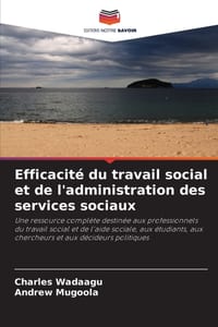 Efficacité du travail social et de l'administration des services sociaux cover
