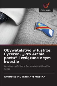 Obywatelstwo w lustrze: Cyceron, "Pro Archia poeta" i związane z tym kwestie cover