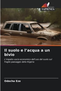 Il suolo e l'acqua a un bivio cover