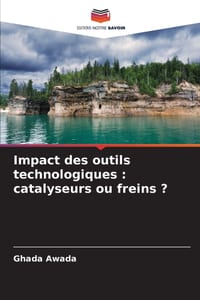 Impact des outils technologiques: catalyseurs ou freins ? cover