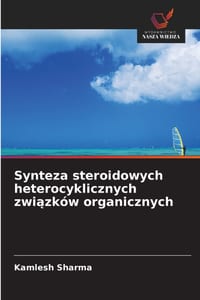 Synteza steroidowych heterocyklicznych związków organicznych cover
