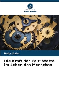 Die Kraft der Zeit: Werte im Leben des Menschen cover