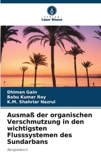 Ausmaß der organischen Verschmutzung in den wichtigsten Flusssystemen des Sundarbans cover