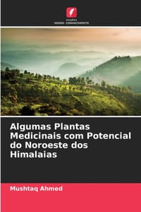 Algumas Plantas Medicinais com Potencial do Noroeste dos Himalaias cover