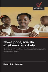 Nowe podejście do afrykańskiej szkoly cover