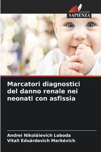 Marcatori diagnostici del danno renale nei neonati con asfissia cover
