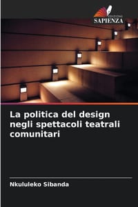 La politica del design negli spettacoli teatrali comunitari cover
