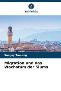 Migration und das Wachstum der Slums cover