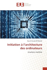 Initiation à l'architecture des ordinateurs cover