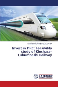 Invest in DRC: Feasibility study of Kinshasa- Lubumbashi Railway cover