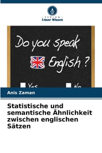 Statistische und semantische Ähnlichkeit zwischen englischen Sätzen cover