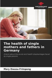 The health of single mothers and fathers in Germany cover