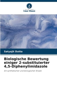 Biologische Bewertung einiger 2-substituierter 4,5-Diphenylimidazole cover