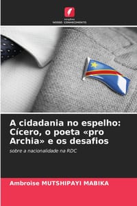 A cidadania no espelho: Cícero, o poeta pro Archia e os desafios cover