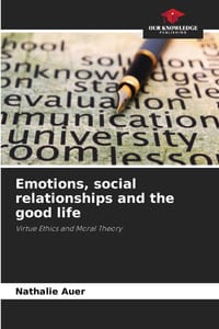 Emotions, social relationships and the good life cover