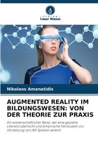 Augmented Reality Im Bildungswesen: Von Der Theorie Zur PRAXIS cover