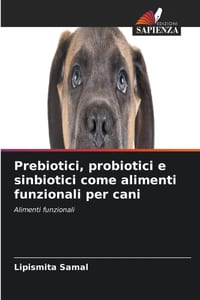 Prebiotici, probiotici e sinbiotici come alimenti funzionali per cani cover