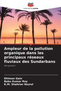 Ampleur de la pollution organique dans les principaux réseaux fluviaux des Sundarbans cover