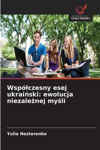 Wspólczesny esej ukraiński: ewolucja niezależnej myśli cover
