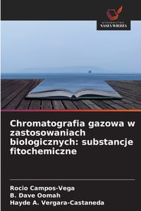 Chromatografia gazowa w zastosowaniach biologicznych: substancje fitochemiczne cover