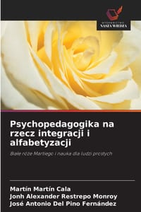 Psychopedagogika na rzecz integracji i alfabetyzacji cover
