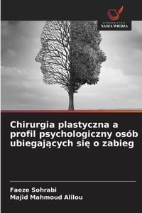 Chirurgia plastyczna a profil psychologiczny osób ubiegających się o zabieg cover