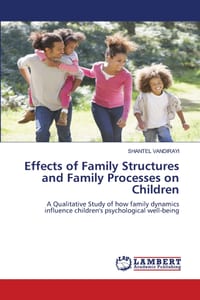 Effects of Family Structures and Family Processes on Children cover