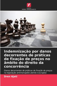 Indemnização por danos decorrentes de práticas de fixação de preços no âmbito do direito da concorrência cover