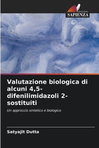 Valutazione biologica di alcuni 4,5-difenilimidazoli 2-sostituiti cover