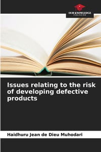 Issues relating to the risk of developing defective products cover