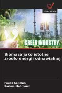 Biomasa jako istotne źródlo energii odnawialnej cover