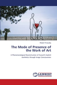 The Mode of Presence of the Work of Art cover