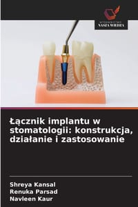 Lącznik implantu w stomatologii: konstrukcja, dzialanie i zastosowanie cover