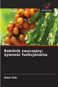 Rokitnik zwyczajny: żywnośc funkcjonalna cover
