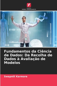 Fundamentos da Ciência de Dados: Da Recolha de Dados à Avaliação de Modelos cover