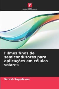 Filmes finos de semicondutores para aplicações em células solares cover