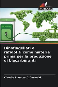 Dinoflagellati e rafidofiti come materia prima per la produzione di biocarburanti cover